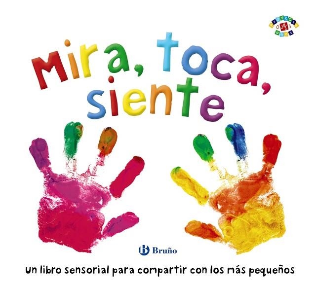 Mira, toca, siente | 9788469626818 | Boultwood, Ellie / Cockayne, Hannah / Hamley, Kylie | Librería Castillón - Comprar libros online Aragón, Barbastro