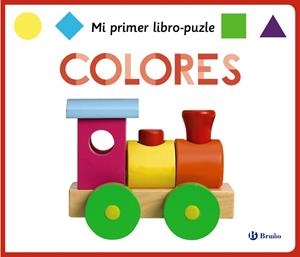 Mi primer libro-puzle. Colores | 9788469622919 | Cockayne, Hannah / Oliver, Amy / Faria, Kimberley | Librería Castillón - Comprar libros online Aragón, Barbastro
