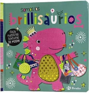 Somos los brillisaurios | 9788469668771 | AA.VV. | Librería Castillón - Comprar libros online Aragón, Barbastro