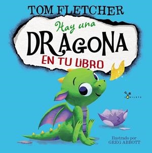 Hay una dragona en tu libro | 9788469625439 | Fletcher, Tom | Librería Castillón - Comprar libros online Aragón, Barbastro