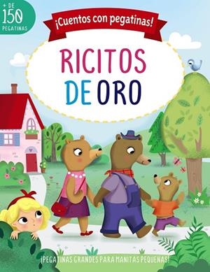 ¡Cuentos con pegatinas! Ricitos de Oro | 9788469667804 | Lott, Amanda | Librería Castillón - Comprar libros online Aragón, Barbastro