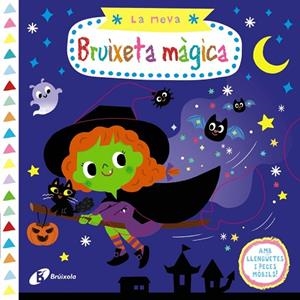 La meva bruixeta màgica | 9788499069579 | VV.AA. | Librería Castillón - Comprar libros online Aragón, Barbastro