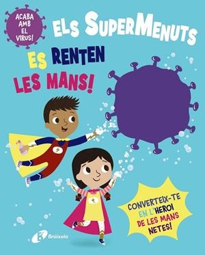 Els SuperMenuts es renten les mans! | 9788413490564 | Button, Katie | Librería Castillón - Comprar libros online Aragón, Barbastro