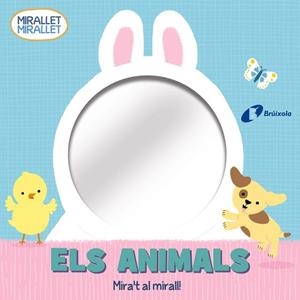 Mirallet, mirallet. Els animals | 9788413490571 | AA.VV | Librería Castillón - Comprar libros online Aragón, Barbastro