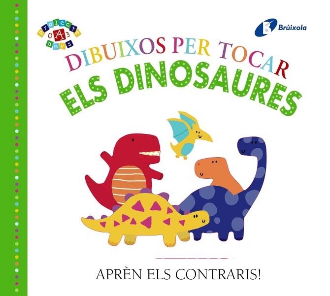 Dibuixos per tocar. Els dinosaures | 9788499069210 | VV.AA. | Librería Castillón - Comprar libros online Aragón, Barbastro