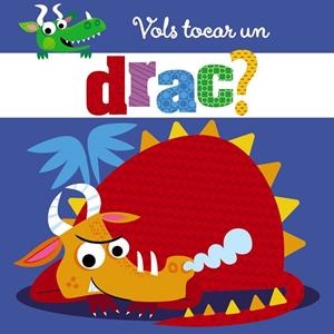Vols tocar un drac? | 9788499069357 | VV.AA. | Librería Castillón - Comprar libros online Aragón, Barbastro