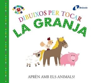 Dibuixos per tocar. La granja | 9788499069227 | VV.AA. | Librería Castillón - Comprar libros online Aragón, Barbastro