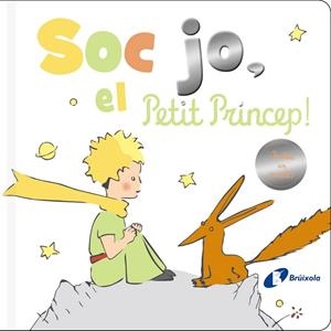 Sóc jo, el Petit Príncep! | 9788413491172 | de Saint-Exupéry, Antoine | Librería Castillón - Comprar libros online Aragón, Barbastro