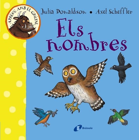 Aprenc amb el grúfal. Els nombres | 9788499066080 | Donaldson, Julia | Librería Castillón - Comprar libros online Aragón, Barbastro