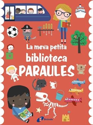 La meva petita biblioteca. Paraules | 9788413491721 | AA.VV. | Librería Castillón - Comprar libros online Aragón, Barbastro