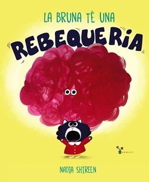 La Bruna té una rebequeria | 9788413490366 | Shireen, Nadia | Librería Castillón - Comprar libros online Aragón, Barbastro