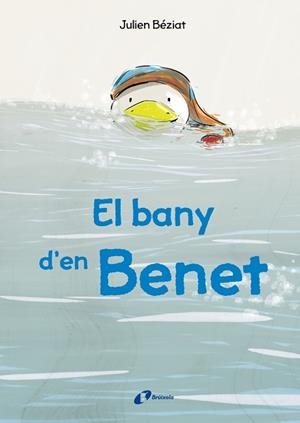 El bany d'en Benet | 9788499069821 | Béziat, Julien | Librería Castillón - Comprar libros online Aragón, Barbastro