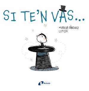 Si te'n vas | 9788499063355 | Sánchez, Mireia | Librería Castillón - Comprar libros online Aragón, Barbastro