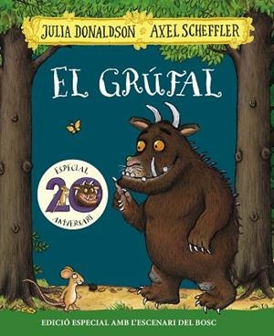 El grúfal. Edició especial 20 aniversari | 9788499062853 | Donaldson, Julia | Librería Castillón - Comprar libros online Aragón, Barbastro