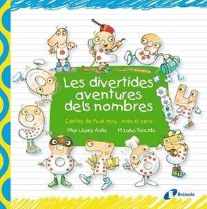 Les divertides aventures dels nombres | 9788499064048 | López Ávila, Pilar | Librería Castillón - Comprar libros online Aragón, Barbastro
