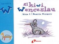 El kiwi Wenceslao (w) | 9788483042090 | Doumerc, Beatriz | Librería Castillón - Comprar libros online Aragón, Barbastro