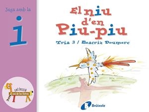 El niu d'en Piu-Piu (i) | 9788483041833 | Doumerc, Beatriz | Librería Castillón - Comprar libros online Aragón, Barbastro