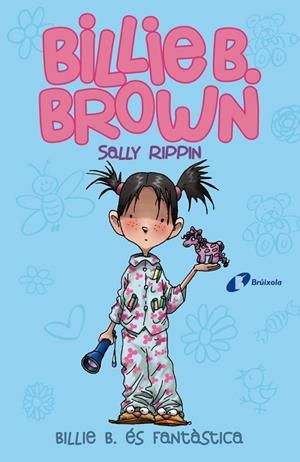 Billie B. Brown, 2. Billie B. és fantàstica | 9788499069166 | Rippin, Sally | Librería Castillón - Comprar libros online Aragón, Barbastro