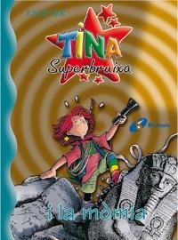 Tina Superbruixa i la mòmia | 9788483043691 | KNISTER | Librería Castillón - Comprar libros online Aragón, Barbastro