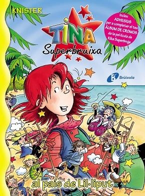 Tina Superbruixa al país de Lil·liput | 9788499060422 | KNISTER | Librería Castillón - Comprar libros online Aragón, Barbastro