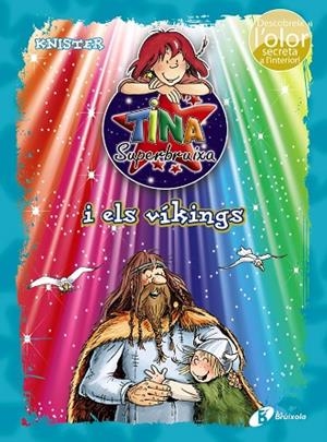 Tina Superbruixa i els víkings (ed. COLOR) | 9788499065861 | KNISTER | Librería Castillón - Comprar libros online Aragón, Barbastro