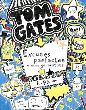 Tom Gates: Excuses perfectes (i altres genialitats) | 9788499064055 | Pichon, Liz | Librería Castillón - Comprar libros online Aragón, Barbastro