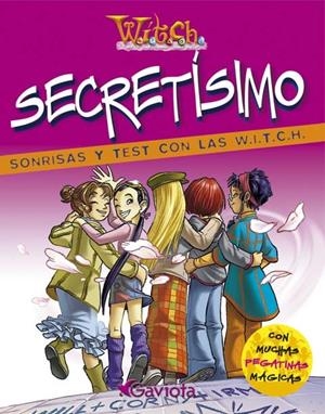 SECRETISIMO : SONRISAS Y TESTS CON LAS WITCH | 9788439204312 | OLMEDA LATORRE, MAGDALENA ,   TR. | Librería Castillón - Comprar libros online Aragón, Barbastro