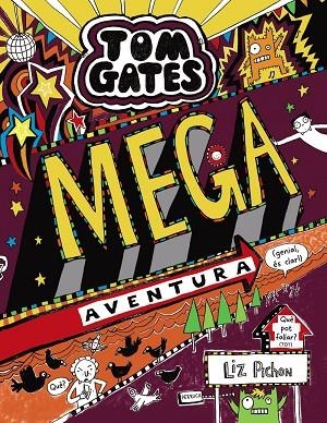 Tom Gates: Mega aventura (genial, és clar!) | 9788499069364 | Pichon, Liz | Librería Castillón - Comprar libros online Aragón, Barbastro