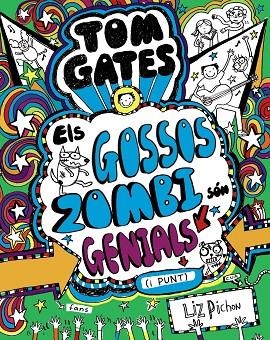 Tom Gates: Els Gossos Zombi són genials (i punt) | 9788499068459 | Pichon, Liz | Librería Castillón - Comprar libros online Aragón, Barbastro