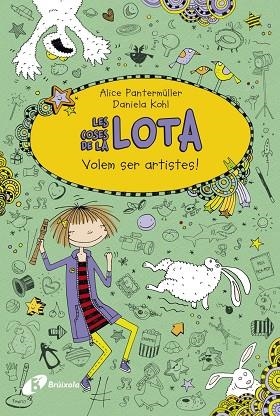 Les coses de la LOTA: Volem ser artistes! | 9788499066950 | Pantermüller, Alice | Librería Castillón - Comprar libros online Aragón, Barbastro