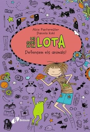 Les coses de la LOTA: Defensem els animals! | 9788499067513 | Pantermüller, Alice | Librería Castillón - Comprar libros online Aragón, Barbastro