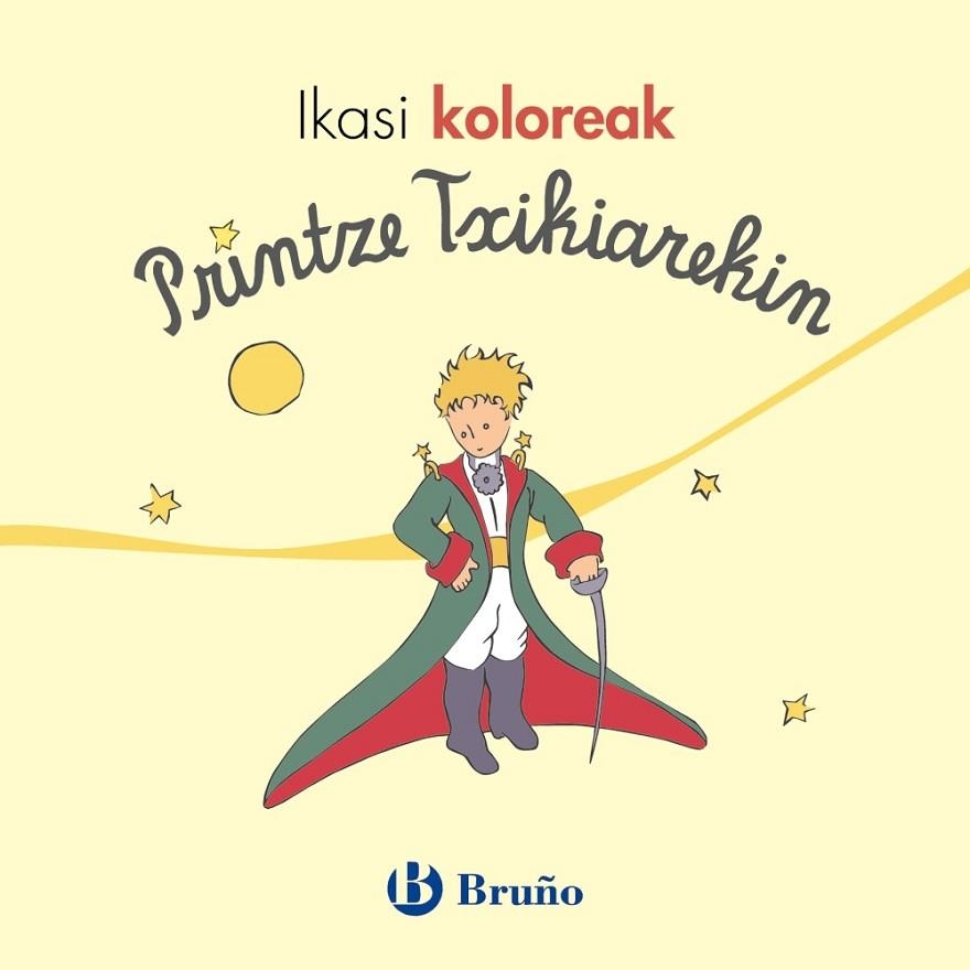 Ikasi koloreak Printze txikiarekin | 9788469624746 | de Saint-Exupéry, Antoine | Librería Castillón - Comprar libros online Aragón, Barbastro