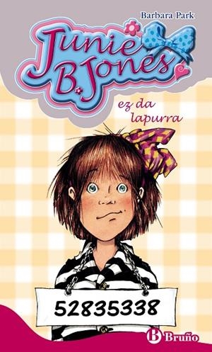 Junie B. Jones ez da lapurra | 9788421679098 | Park, Barbara | Librería Castillón - Comprar libros online Aragón, Barbastro
