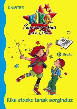 Kika etxeko lanak sorginduz | 9788421695579 | KNISTER | Librería Castillón - Comprar libros online Aragón, Barbastro