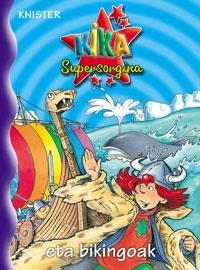 Kika Supersorgina eta bikingoak | 9788421680278 | KNISTER | Librería Castillón - Comprar libros online Aragón, Barbastro