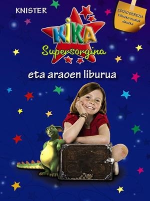 Kika Supersorgina eta araoen liburua (EDIZIO BEREZIA) | 9788421682852 | KNISTER | Librería Castillón - Comprar libros online Aragón, Barbastro