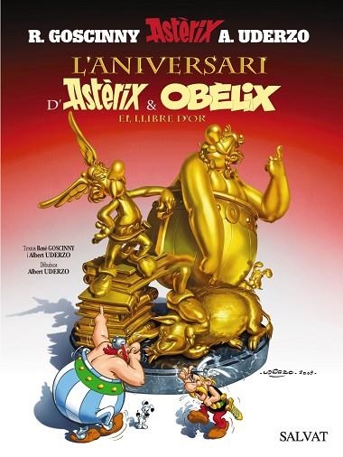 L'aniversari d'Astèrix i Obèlix. El llibre d'or | 9788421683958 | Goscinny, René / Uderzo, Albert | Librería Castillón - Comprar libros online Aragón, Barbastro