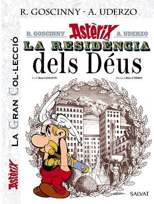 La Residencia dels Déus. La Gran Col.lecció | 9788469624357 | Goscinny, René | Librería Castillón - Comprar libros online Aragón, Barbastro
