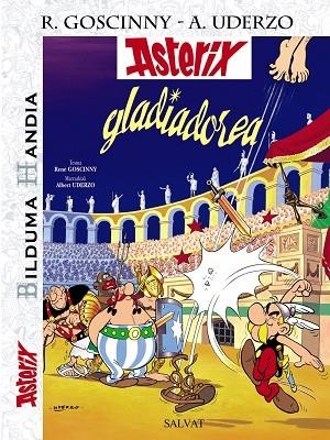 Asterix gladiadorea. Bilduma Handia | 9788421686225 | Goscinny, René | Librería Castillón - Comprar libros online Aragón, Barbastro