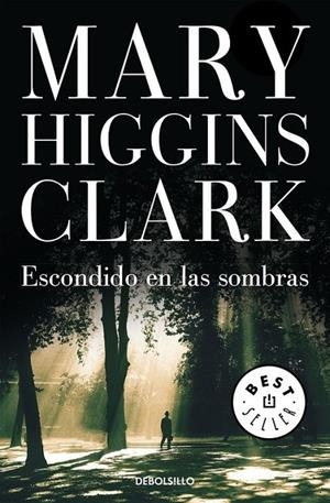 ESCONDIDO EN LAS SOMBRAS - DEBOLSILLO | 9788497939171 | Mary Higgins Clark | Librería Castillón - Comprar libros online Aragón, Barbastro