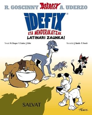 Idefix eta menderakaitzak, 1. Latinari zaunka! | 9788469669679 | Goscinny, René / Coulon, Yves / Choquet, Matthieu / Erbin, Jérôme | Librería Castillón - Comprar libros online Aragón, Barbastro