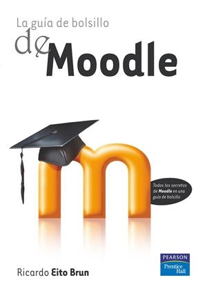 La guía de bolsillo de Moodle | 9788483226056 | Eito, Ricardo | Librería Castillón - Comprar libros online Aragón, Barbastro