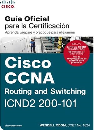CCNA ROUT&SWITCH 200-101: GUÍA EXAMEN CERTIFICACIÓN | 9788490354735 | Odom, Wendell | Librería Castillón - Comprar libros online Aragón, Barbastro