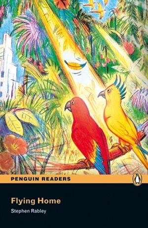 Penguin Readers ES: Flying Home Book & CD Pack | 9781405880589 | Rabley, Stephen | Librería Castillón - Comprar libros online Aragón, Barbastro