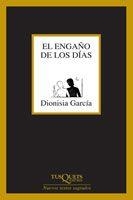 ENGAÑO DE LOS DIAS, EL | 9788483104606 | GARCIA, DIONISIA | Librería Castillón - Comprar libros online Aragón, Barbastro