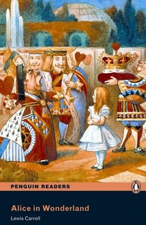 Penguin Readers 2: Alice in Wonderland Book and MP3 Pack | 9781408277997 | Carroll, Lewis | Librería Castillón - Comprar libros online Aragón, Barbastro