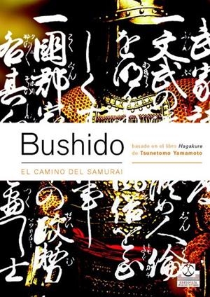 BUSHIDO : EL CAMINO DEL SAMURAI | 9788480198431 | YAMAMOTO, TSUNETOMO | Librería Castillón - Comprar libros online Aragón, Barbastro