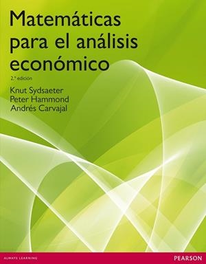 MATEMÁTICAS PARA EL ANÁLISIS ECONÓMICO | 9788483223154 | Sydsaeter, Knut / Hammond, Peter | Librería Castillón - Comprar libros online Aragón, Barbastro
