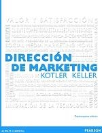 DIRECCION DE MARKETING | 9786073237000 | KOTLER PHILIP | Librería Castillón - Comprar libros online Aragón, Barbastro
