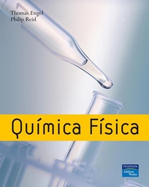 Química física | 9788478290772 | Engel, Thomas / Reid, Philip | Librería Castillón - Comprar libros online Aragón, Barbastro